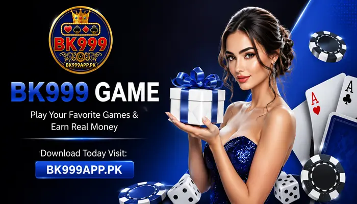 Bk999 Game Pakistan's No 1 Earning App in 2026